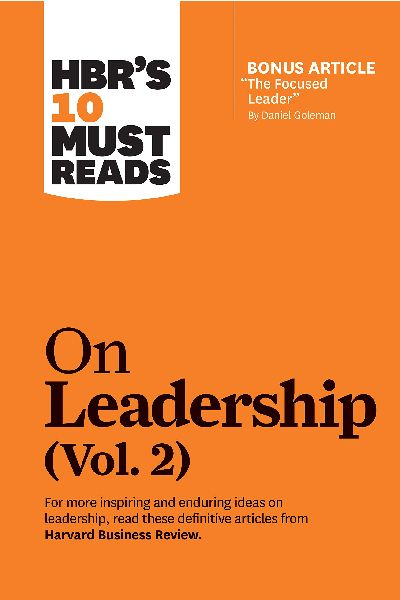 Harvard Business: HBR's 10 Must Reads on Leadership (Vol. 2)