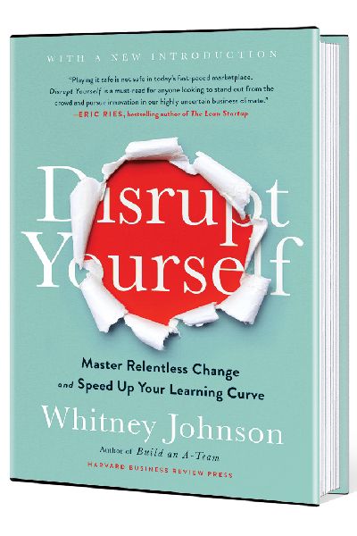 Harvard Business: Disrupt Yourself; Master Relentless Change and Speed Up Your Learning Curve