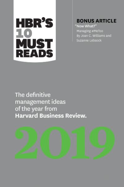 Harvard Business: The Definitive Management Ideas of the Year from Harvard Business Review.2019
