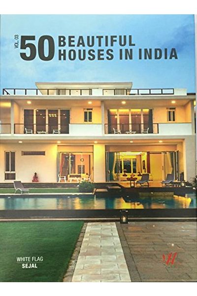 50 Beautiful Houses In India- (Vol. 3)