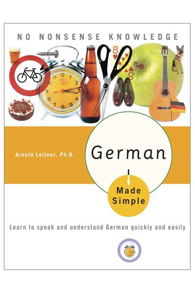 German Made Simple: Learn to speak and understand German quickly and easily