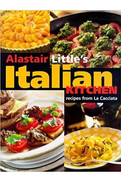 Alistair Little's Italian Kitchen