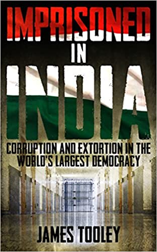 Imprisoned in India : Corruption and Wrongful Imprisonment in the World's Largest Democracy