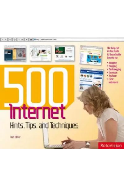 500 Internet Hints; Tips; and Techniques