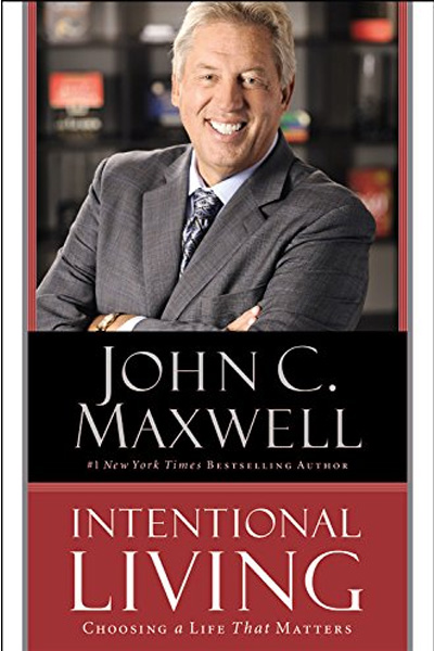 Intentional Living : Choosing a Life That Matters