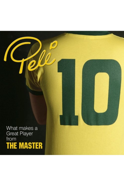 Pele 10: What Makes a Great Player from The Master