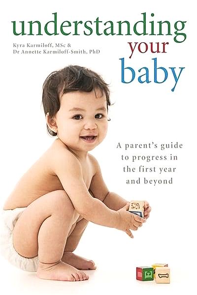 Understanding Your Baby: A Parent's Guide to Progress in the First Year and Beyond