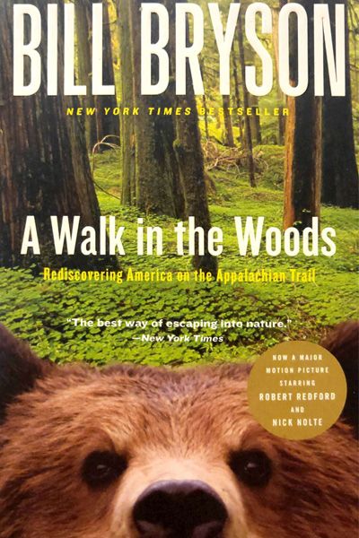 A Walk in the Woods: Rediscovering America on the Appalachian Trail