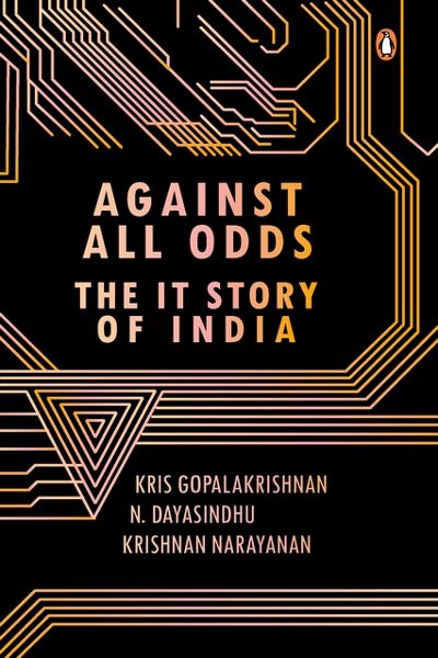 Against All Odds: The IT Story of India