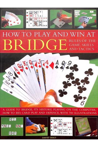 How To Play And Win At Bridge