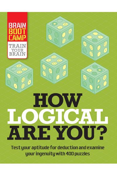 How Logical Are You? (Brain Boot Camp)