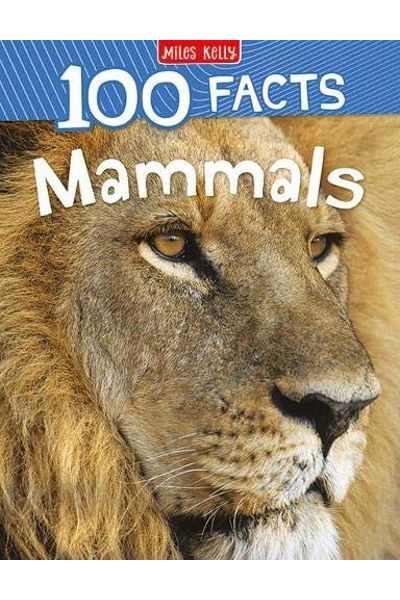 MK: 100 Facts Mammals