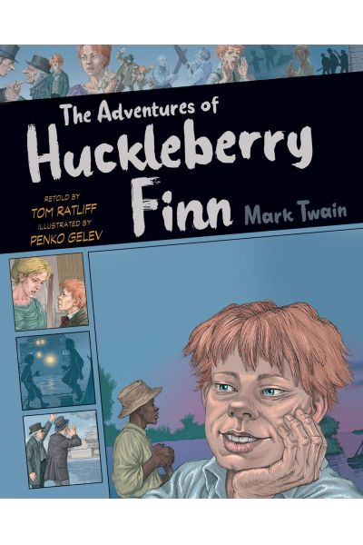 Graphic Classics: The Adventures of Huckleberry Finn