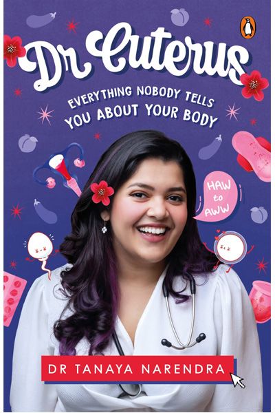 Dr Cuterus: Everything Nobody Tells You About Your Body