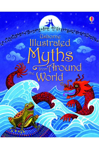 Usborne: Illustrated Myths from Around the World