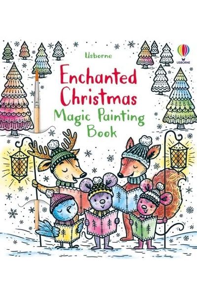 Usborne: Enchanted Christmas Magic Painting Book (Magic Painting Books)
