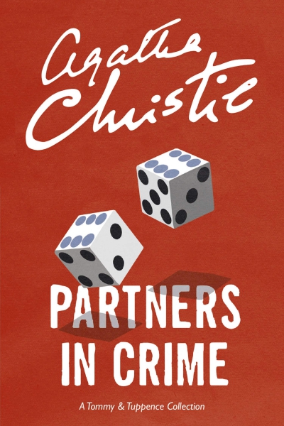 Partners in Crime: A Tommy & Tuppence Collection