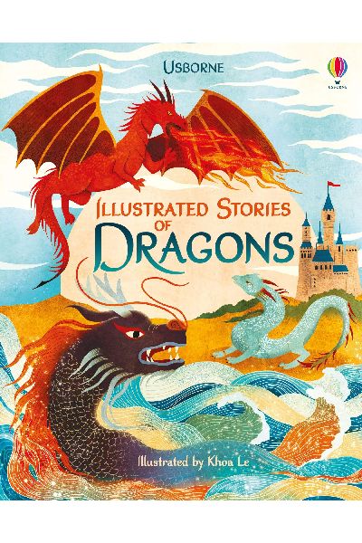 Usborne: Illustrated Stories of Dragons