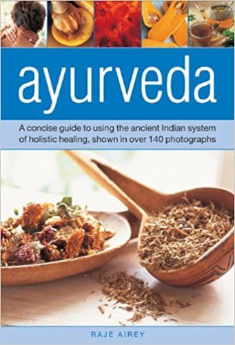 Ayurveda: A Concise Guide to Using the Ancient Indian System of Holistic Healing