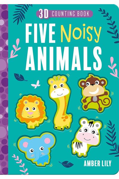 3D Counting Book: Five Noisy Animals (Board Book)