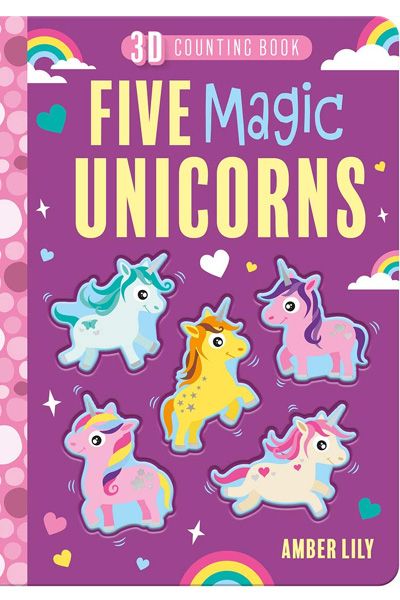 3D Counting Book: Five Magic Unicorns (Board Book)