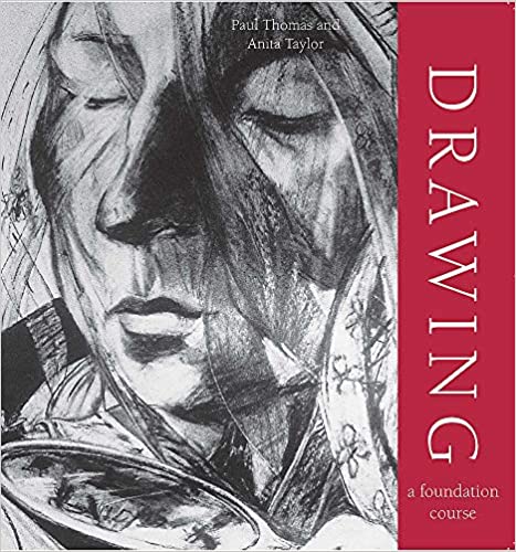 Drawing (A Foundation Course)