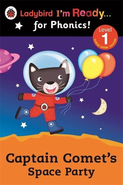 Captain Comet's Space Party: (Ladybird I'm Ready for Phonics) (Level 1)