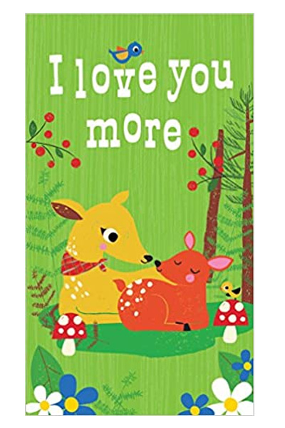 I Love You More - Board Book
