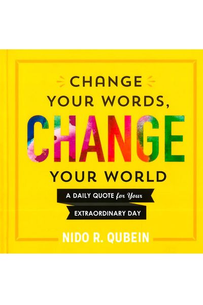 Change Your Words Change Your World