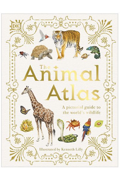 DK: The Animal Atlas: A Pictorial Guide to the World's Wildlife