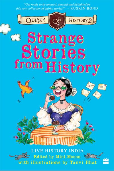 Quirky History 2: Strange Stories from History