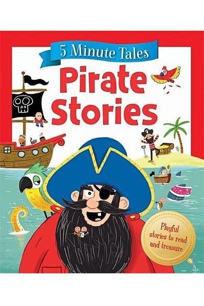 5 Minute Tales: Pirate Stories