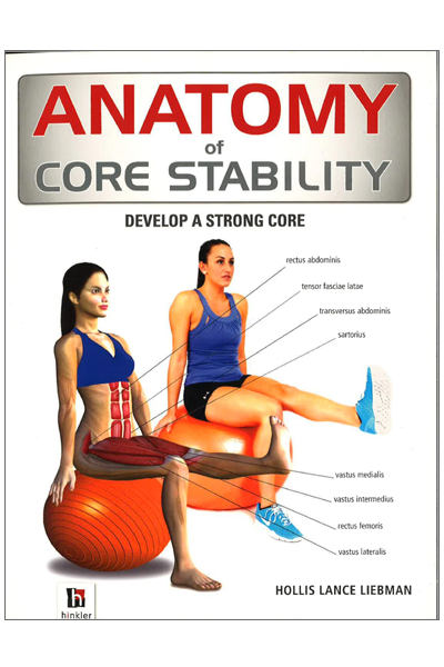Anatomy of Core Stability (The Anatomy Series)