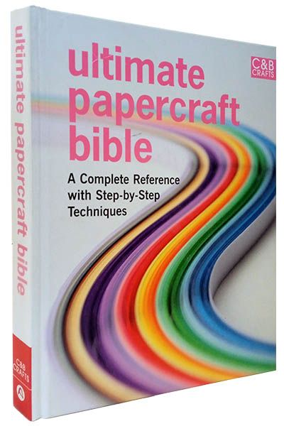 Ultimate Papercraft Bible: A complete reference with step-by-step techniques image 2
