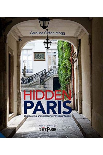 Hidden Paris: Discovering and Exploring Parisian Interiors