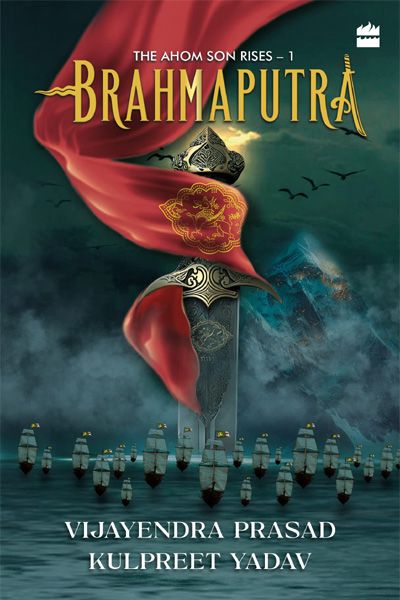 Brahmaputra : The Ahom Son Rises - 1 (Signed Copy)